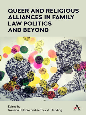 cover image of Queer and Religious Alliances in Family Law Politics and Beyond